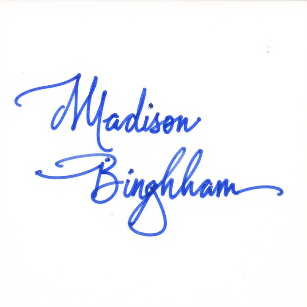 Signature for Madison Bingham